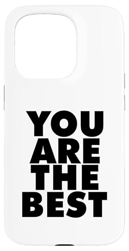 YOU ARE THE BEST Hülle für iPhone 15 Pro YOU ARE THE BEST Hülle für iPhone 15 Pro von Miftees Motivational Tees