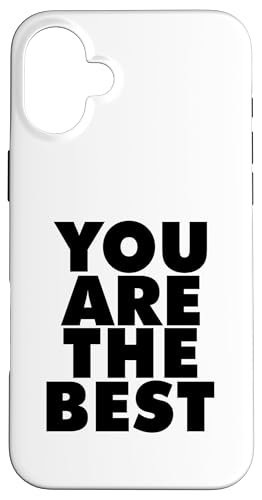 YOU ARE THE BEST Hülle für iPhone 16 Plus YOU ARE THE BEST Hülle für iPhone 16 Plus von Miftees Motivational Tees