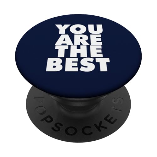YOU ARE THE BEST PopSockets Klebender PopGrip YOU ARE THE BEST PopSockets Klebender PopGrip von Miftees Motivational Tees