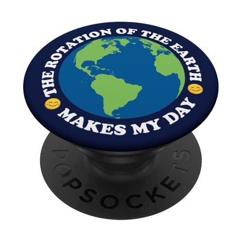 Die Rotation der Erde versüßt mir den Tag PopSockets Klebender PopGrip Die Rotation der Erde versüßt mir den Tag PopSockets Klebender PopGrip von Miftees Physics Tees