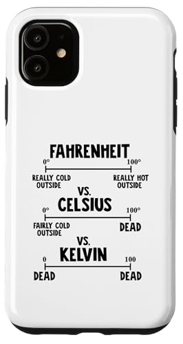 Fahrenheit gegen Celsius gegen Kelvin Hülle für iPhone 11 Fahrenheit gegen Celsius gegen Kelvin Hülle für iPhone 11 von Miftees Physics Tees