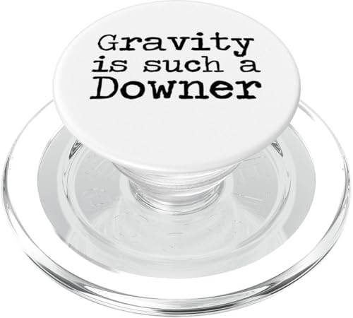 Gravity is such a Downer PopSockets PopGrip für MagSafe von Miftees Physics Tees