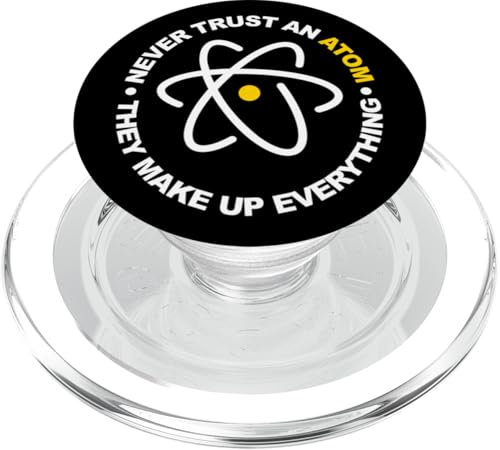 Never Trust an Atom They Make Up Everything PopSockets PopGrip für MagSafe Never Trust an Atom They Make Up Everything PopSockets PopGrip für MagSafe von Miftees Physics Tees