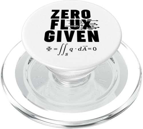 Physics ZERO Flux Given PopSockets PopGrip für MagSafe Physics ZERO Flux Given PopSockets PopGrip für MagSafe von Miftees Physics Tees