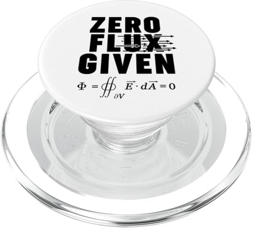 Physics ZERO Flux Given PopSockets PopGrip für MagSafe Physics ZERO Flux Given PopSockets PopGrip für MagSafe von Miftees Physics Tees