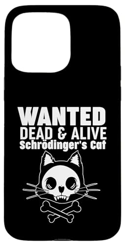 Wanted Dead and Alive Schrödingers Katze Hülle für iPhone 15 Pro Max Wanted Dead and Alive Schrödingers Katze Hülle für iPhone 15 Pro Max von Miftees Physics Tees