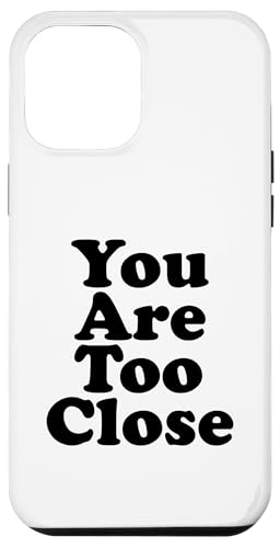 Du bist zu nah Hülle für iPhone 12 Pro Max Du bist zu nah Hülle für iPhone 12 Pro Max von Miftees Sarcastic Tees