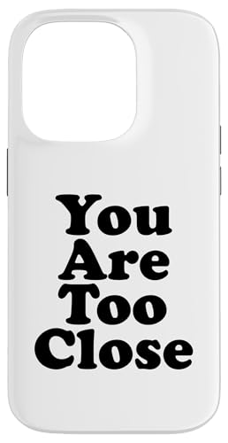 Du bist zu nah Hülle für iPhone 14 Pro Du bist zu nah Hülle für iPhone 14 Pro von Miftees Sarcastic Tees