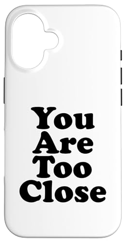 Du bist zu nah Hülle für iPhone 16 Du bist zu nah Hülle für iPhone 16 von Miftees Sarcastic Tees