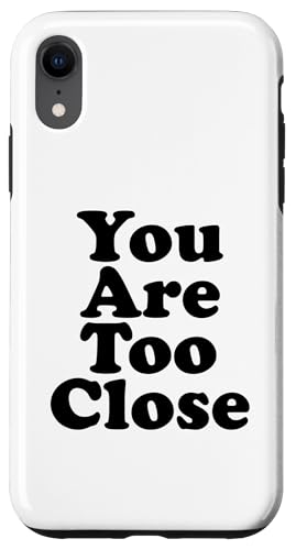 Du bist zu nah Hülle für iPhone XR Du bist zu nah Hülle für iPhone XR von Miftees Sarcastic Tees