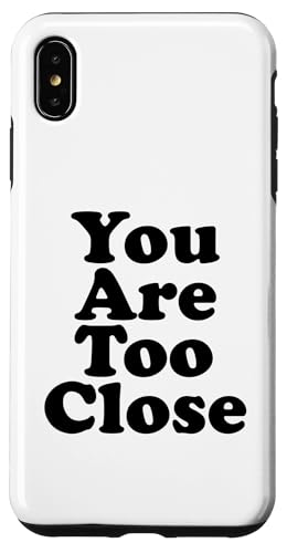 Du bist zu nah Hülle für iPhone XS Max Du bist zu nah Hülle für iPhone XS Max von Miftees Sarcastic Tees