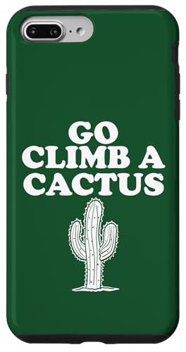 Go Climb a Cactus Hülle für iPhone 7 Plus/8 Plus Go Climb a Cactus Hülle für iPhone 7 Plus/8 Plus von Miftees Sarcastic Tees