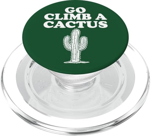 Go Climb a Cactus PopSockets PopGrip für MagSafe Go Climb a Cactus PopSockets PopGrip für MagSafe von Miftees Sarcastic Tees