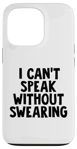 I Can't Speak Without Swearing Hülle für iPhone 13 Pro I Can't Speak Without Swearing Hülle für iPhone 13 Pro von Miftees Sarcastic Tees
