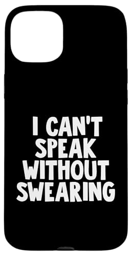 I Can't Speak Without Swearing Hülle für iPhone 15 Plus I Can't Speak Without Swearing Hülle für iPhone 15 Plus von Miftees Sarcastic Tees