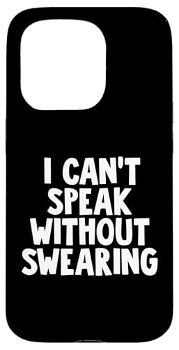 I Can't Speak Without Swearing Hülle für iPhone 15 Pro I Can't Speak Without Swearing Hülle für iPhone 15 Pro von Miftees Sarcastic Tees