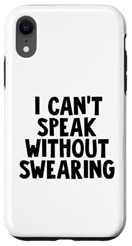 I Can't Speak Without Swearing Hülle für iPhone XR I Can't Speak Without Swearing Hülle für iPhone XR von Miftees Sarcastic Tees