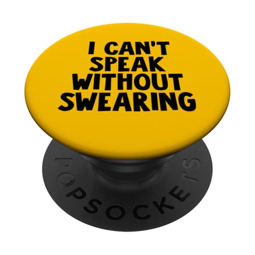 I Can't Speak Without Swearing PopSockets Klebender PopGrip von Miftees Sarcastic Tees