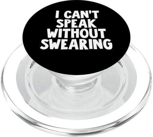 I Can't Speak Without Swearing PopSockets PopGrip für MagSafe I Can't Speak Without Swearing PopSockets PopGrip für MagSafe von Miftees Sarcastic Tees