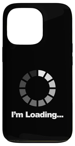 I'm Loading Hülle für iPhone 13 Pro I'm Loading Hülle für iPhone 13 Pro von Miftees Sarcastic Tees