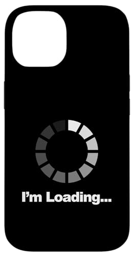 I'm Loading Hülle für iPhone 14 I'm Loading Hülle für iPhone 14 von Miftees Sarcastic Tees