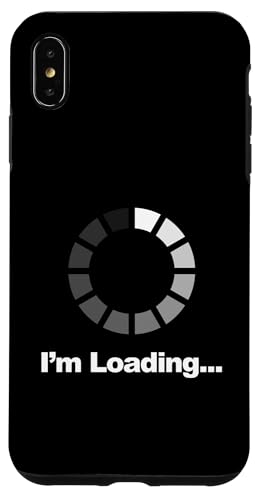 I'm Loading Hülle für iPhone XS Max I'm Loading Hülle für iPhone XS Max von Miftees Sarcastic Tees