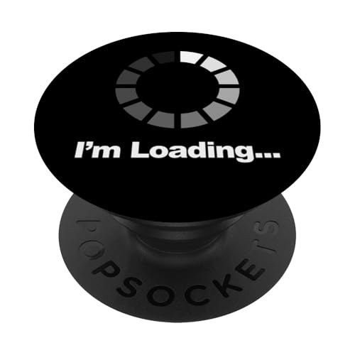 I'm Loading PopSockets Klebender PopGrip von Miftees Sarcastic Tees