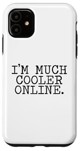 I'm Much Cooler Online Hülle für iPhone 11 I'm Much Cooler Online Hülle für iPhone 11 von Miftees Sarcastic Tees