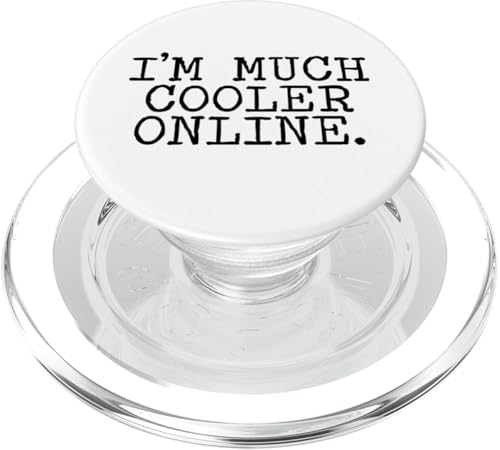 I'm Much Cooler Online PopSockets PopGrip für MagSafe I'm Much Cooler Online PopSockets PopGrip für MagSafe von Miftees Sarcastic Tees
