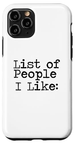 Leere Liste der Leute, die ich mag Hülle für iPhone 11 Pro Leere Liste der Leute, die ich mag Hülle für iPhone 11 Pro von Miftees Sarcastic Tees