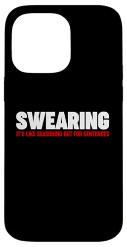 Swearing is like seasoning for sentences Hülle für iPhone 14 Pro Max von Miftees Sarcastic Tees