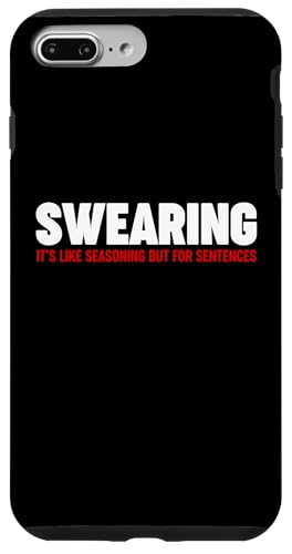 Swearing is like seasoning for sentences Hülle für iPhone 7 Plus/8 Plus Swearing is like seasoning for sentences Hülle für iPhone 7 Plus/8 Plus von Miftees Sarcastic Tees