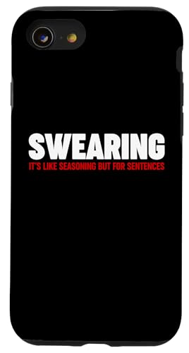Swearing is like seasoning for sentences Hülle für iPhone SE (2020) / 7 / 8 von Miftees Sarcastic Tees