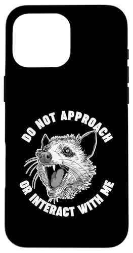 Angry Opossum Do Not Approach or Interact with Me Hülle für iPhone 16 Pro Max Angry Opossum Do Not Approach or Interact with Me Hülle für iPhone 16 Pro Max von Miftees