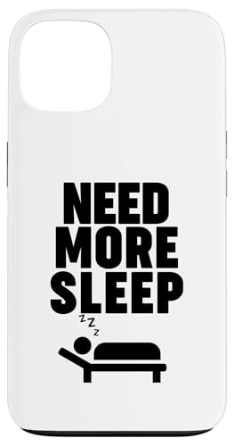 Brauchen Sie mehr Schlaf Hülle für iPhone 13 Brauchen Sie mehr Schlaf Hülle für iPhone 13 von Miftees