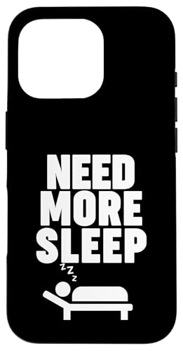 Brauchen Sie mehr Schlaf Hülle für iPhone 16 Pro Brauchen Sie mehr Schlaf Hülle für iPhone 16 Pro von Miftees