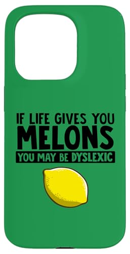 Dyslexic If Life Gives you Melons Hülle für iPhone 15 Pro Dyslexic If Life Gives you Melons Hülle für iPhone 15 Pro von Miftees