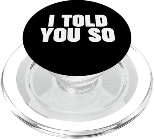 I TOLD YOU SO PopSockets PopGrip für MagSafe I TOLD YOU SO PopSockets PopGrip für MagSafe von Miftees
