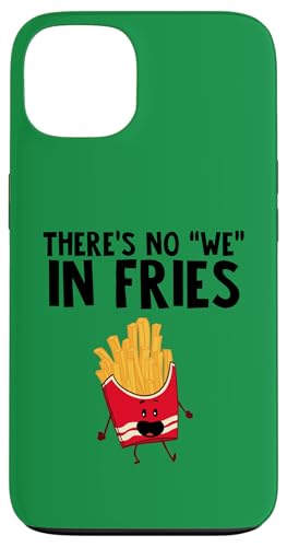 There is no We in Fries Hülle für iPhone 13 There is no We in Fries Hülle für iPhone 13 von Miftees