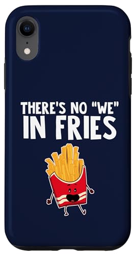 There is no We in Fries Hülle für iPhone XR There is no We in Fries Hülle für iPhone XR von Miftees