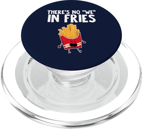 There is no We in Fries PopSockets PopGrip für MagSafe There is no We in Fries PopSockets PopGrip für MagSafe von Miftees