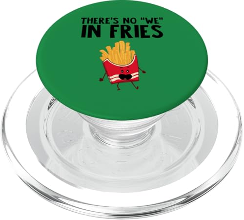 There is no We in Fries PopSockets PopGrip für MagSafe There is no We in Fries PopSockets PopGrip für MagSafe von Miftees