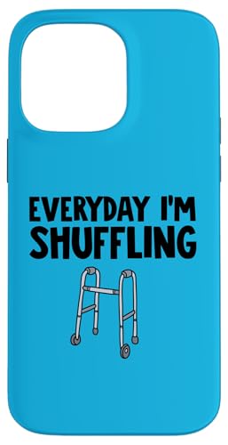 Walker Everyday I'm shuffling Hülle für iPhone 14 Pro Max Walker Everyday I'm shuffling Hülle für iPhone 14 Pro Max von Miftees