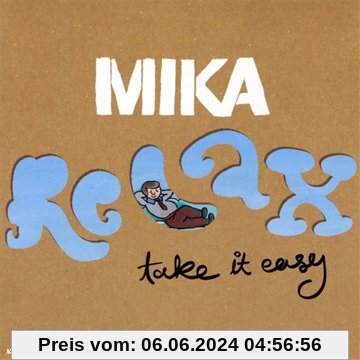 Relax Take It Easy von Mika