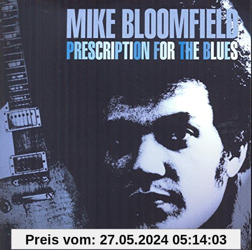 Prescription for the Blues von Mike Bloomfield