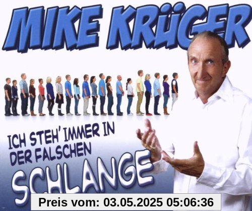 Ich Steh' Immer in Der Falschen Schlange von Mike Krüger