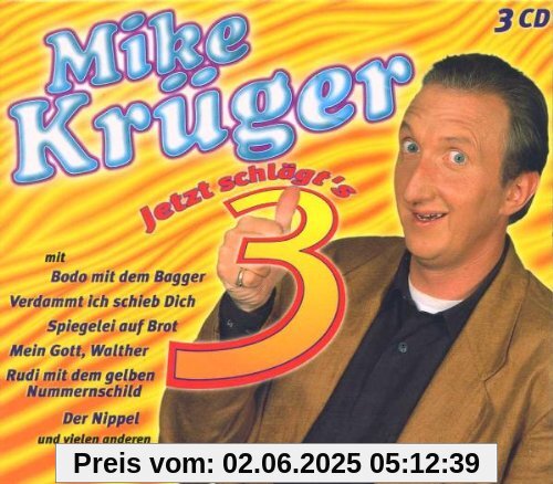 Jetzt Schlägt's 3 von Mike Krüger