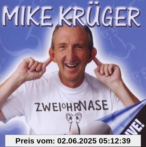 Zweiohrnase von Mike Krüger