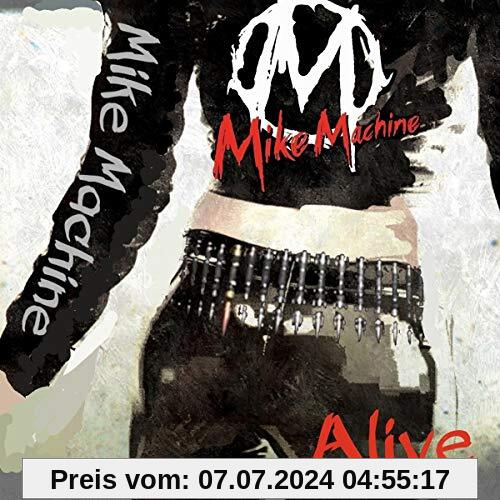Alive von Mike Machine