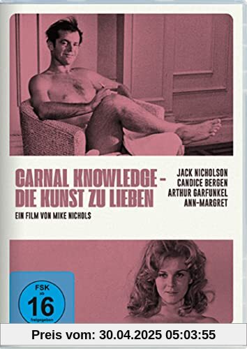 Carnal Knowledge - Die Kunst zu lieben - Digital Remastered von Mike Nichols